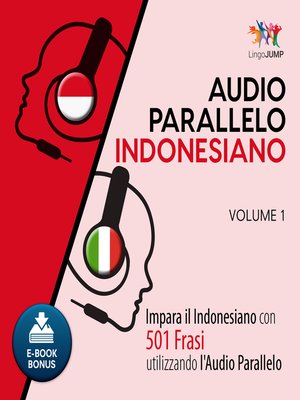 cover image of Impara l'indonesiano con 501 Frasi utilizzando l'Audio Parallelo - Volume 1